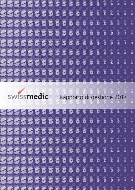 Rapporto di gestione 2017 di Swissmedic: la collaborazione come fattore di successo