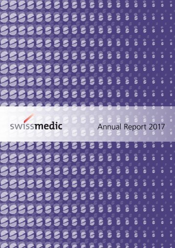 Swissmedic Annual Report 2017: achieving success through collaboration