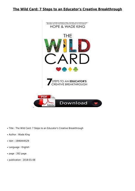 [PDF] The Wild Card 7 Steps to an Educator&#039;s Creative Breakthrough Full Online