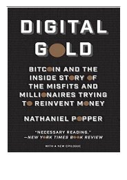 Best PDF Digital Gold Bitcoin and the Inside Story of the Misfits and Millionaires Trying to Reinvent