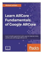 Best PDF Learn ARCore - Fundamentals of Google ARCore Learn to build augmented reality apps for Android