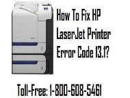 To Fix HP LaserJet Printer Error Code 13.1 Dial 1-800-608-5461