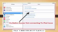 Fix Belkin Router Not connecting To iPad Issue Dial 18003358177
