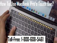  To Use MacBook Pro’s Touch Bar? 1-800-608-5461