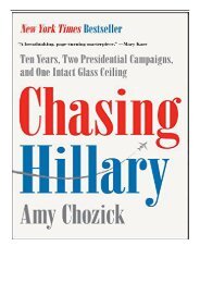 eBook Chasing Hillary Ten Years Two Presidential Campaigns and One Intact Glass Ceiling Free eBook