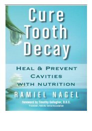eBook Cure Tooth Decay Heal and Prevent Cavities With Nutrition Free books
