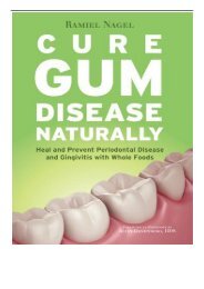 eBook Cure Gum Disease Naturally Heal Gingivitis and Periodontal Disease with Whole Foods Free eBook