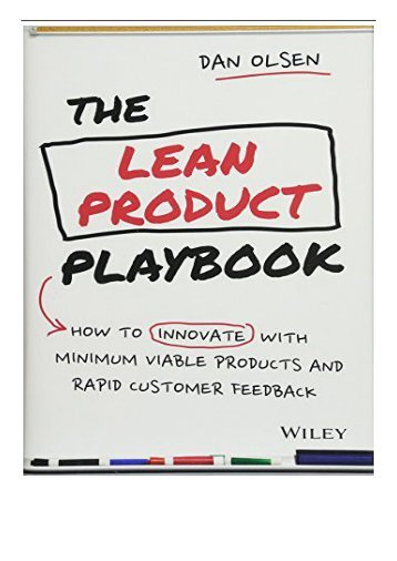 [PDF] Download The Lean Product Playbook How to Innovate with Minimum Viable Products and Rapid Customer