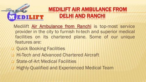 Fast and Supreme Medilift Air Ambulance from Delhi and Ranchi