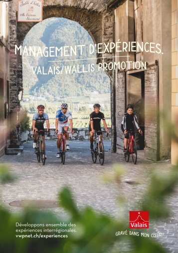 Management d'expériences. Valais/Wallis Promotion.