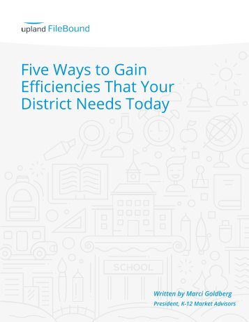 White paper_Five Ways to Gain Efficiencies That Your District Needs Today