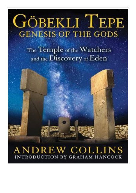 eBook Gobekli Tepe Genesis of the Gods The Temple of the Watchers and the Discovery of Eden Free eBook