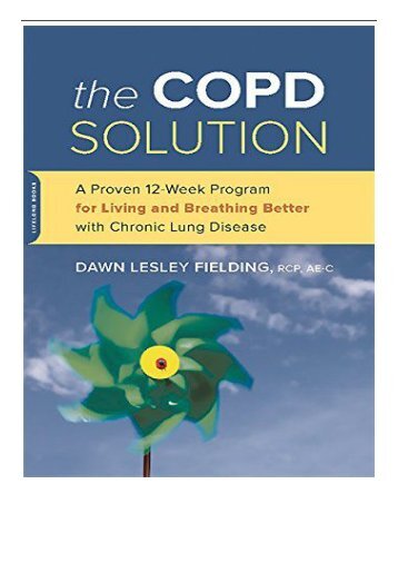 eBook The COPD Solution A Proven 10-Week Program for Living and Breathing Better with Chronic Lung Disease