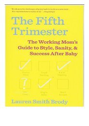 eBook The Fifth Trimester The Working Mom's Guide to Style Sanity and Success After Baby Free books