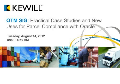 Practical Case Studies and New Uses for Parcel - OTM