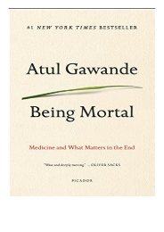 PDF Download Being Mortal Medicine and What Matters in the End Free eBook