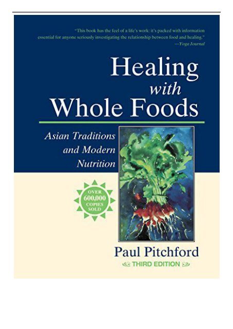 PDF Download Healing With Whole Foods Asian Traditions and Modern Nutrition Free online