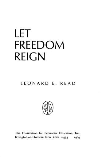 let freedom reign - Ludwig von Mises Institute