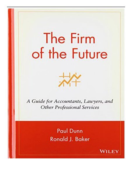 PDF Download Firm of the Future A Guide for Accountants Lawyers and Other Professional Services Full