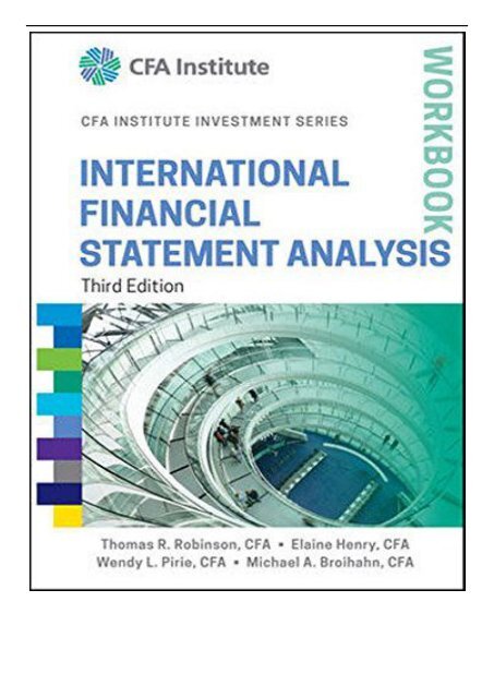 PDF Download International Financial Statement Analysis Workbook Third Edition CFA Institute Investment