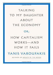 PDF Download Talking to My Daughter about the Economy Or How Capitalism Works-And How It Fails International