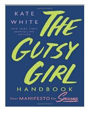 PDF Download The Gutsy Girl Handbook Your Manifesto for Success Full Books