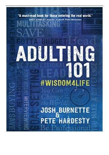 Download PDF Adulting 101 Practical Wisdom for Surviving Adulthood Full Ebook