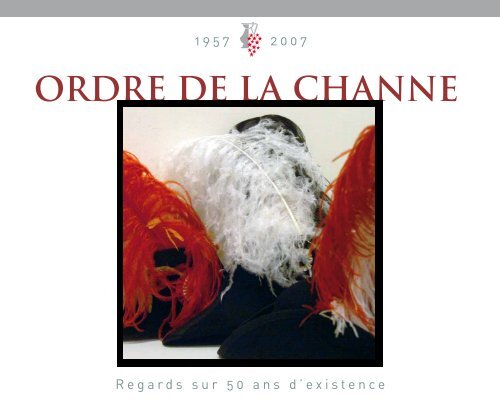 Ordre de la Channe - Regards sur 50 ans d'existence