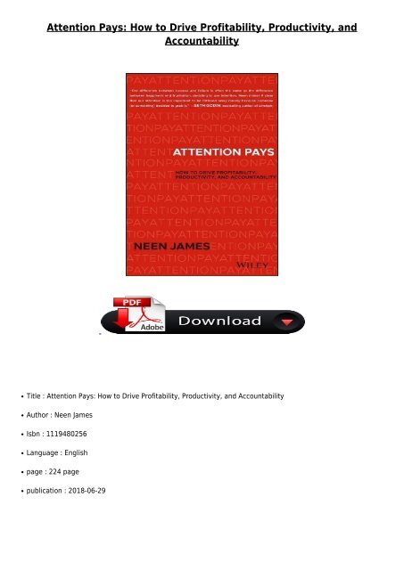 [PDF] Attention Pays How to Drive Profitability Productivity and Accountability Full Page