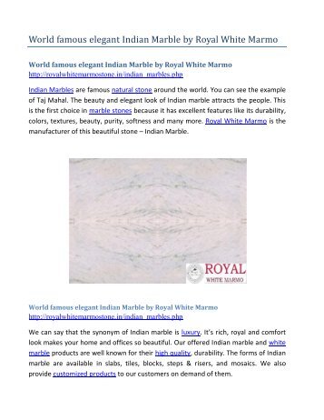 World famous elegant Indian Marble by Royal White Marmo