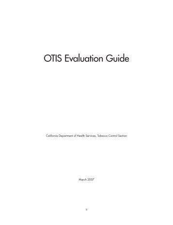 OTIS Evaluation Guide (PDF) - California Department of Public Health