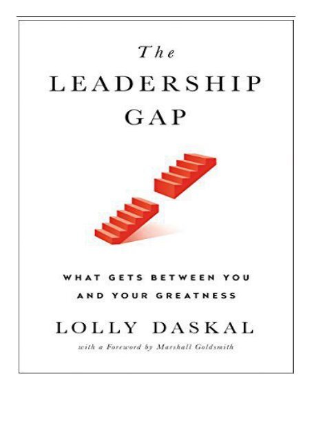 PDF Download The Leadership Gap What Gets Between You and Your Greatness Full Books