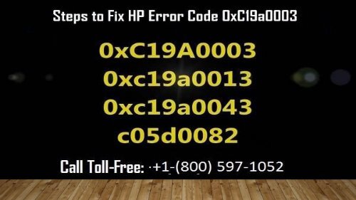 1-800-597-1052 How To Fix HP Error Code OxC19a0003