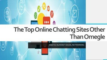 The Top Online Chatting Sites Like Omegle