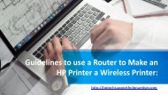 Guidelines to use a Router to Make an HP Printer a Wireless Printer