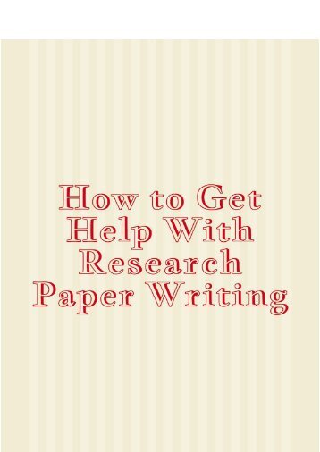 How to Get Help With Research Paper Writing