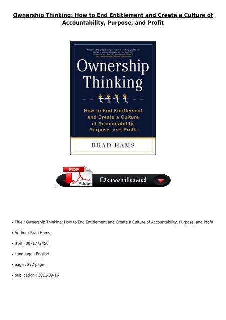 [PDF] Ownership Thinking How to End Entitlement and Create a Culture of Accountability Purpose and Profit