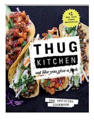 Download PDF Thug Kitchen The Official Cookbook Eat Like You Give a F ck Thug Kitchen Cookbooks Full