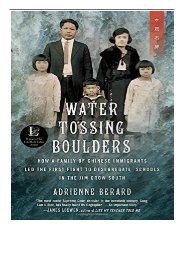 Download PDF Water Tossing Boulders How a Family of Chinese Immigrants Led the First Fight to Desegregate