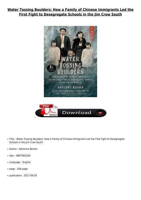 Download PDF Water Tossing Boulders How a Family of Chinese Immigrants Led the First Fight to Desegregate