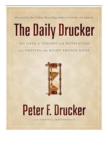 [PDF] The Daily Drucker 366 Days of Insight and Motivation for Getting the Right Things Done Full eBook