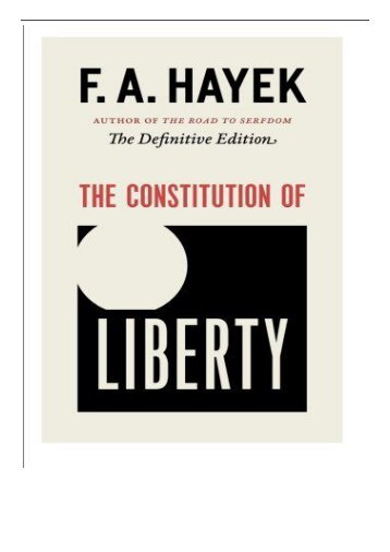 [PDF] The Constitution of Liberty The Definitive Edition Collected Works of F.A. Hayek Paperback  Full