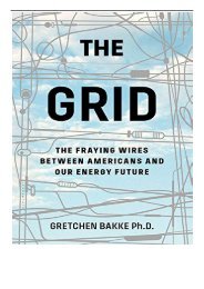 [PDF] The Grid The Fraying Wires Between Americans and Our Energy Future Full eBook