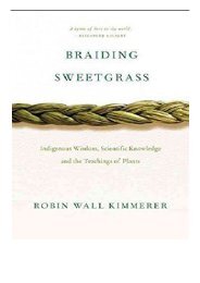 [PDF] Braiding Sweetgrass Indigenous Wisdom Scientific Knowledge and the Teachings of Plants Full pages