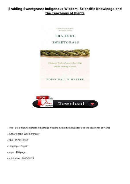 [PDF] Braiding Sweetgrass Indigenous Wisdom Scientific Knowledge and the Teachings of Plants Full pages