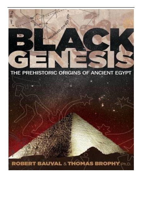 [PDF] Download Black Genesis The Prehistoric Origins of Ancient Egypt Full Online