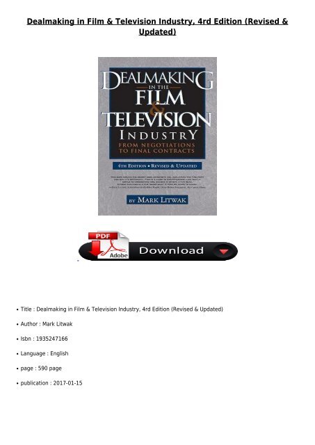[PDF] Download Dealmaking in Film  Television Industry 4rd Edition Revised  Updated Full ePub