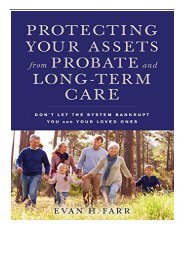 [PDF] Download Protecting Your Assets from Probate and Long-Term Care Don't Let the System Bankrupt