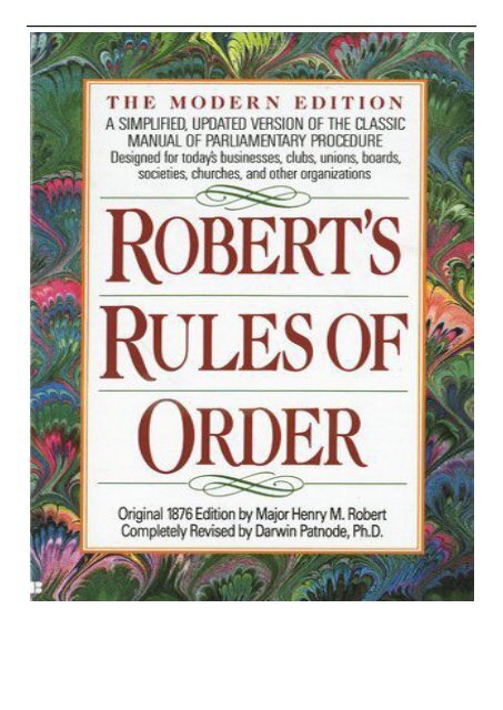 [PDF] Download Robert&#039;s Rules of Order A Simplified Updated Version of the Classic Manual of Parliamentary