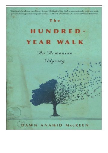 [PDF] Download The Hundred-Year Walk An Armenian Odyssey Full Books